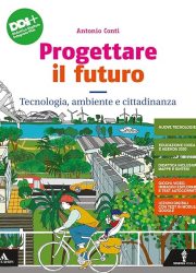 Progettare-il-futuro-Con-Tecnologia-ambiente-e-cittadinanza-Percorso-agile-per-il-ripasso-e-il-recupero-e-Disegno-Pe-882986160X